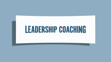 Leadership Coaching. A card isolated on blue background.