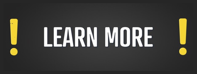 Learn more. A blackboard with white text. Illustration with grunge text style.