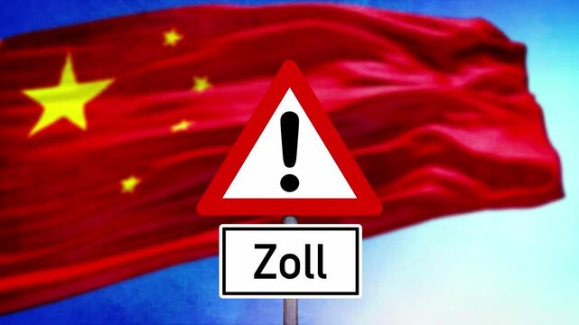 Flagge von China und ein Schild mit dem Hinweis auf Zoll bei Einfuhren in die Europ&auml;ische Union