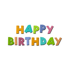 Happy birthday. Paper cut letters, inscription.