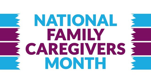 National Family Caregivers Month In and Out text from split line animation on a White background. Which is observed every year in November to celebrate and wish National Family Caregivers Month