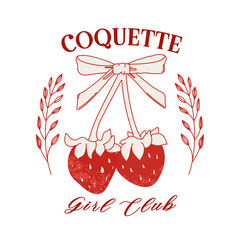 Vintage typography stylish slogan prints with coquette strawberries with bow. Coquette Girl Club. Vector illustration for posters, cards, logo, printing on t-shirt etc.