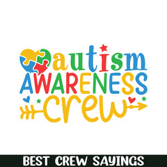 Autism crew saying designs, Crew squad saying designs