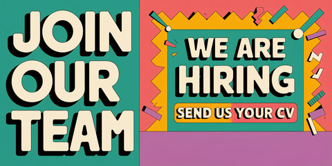 Retro pop-art hiring banner with "JOIN OUR TEAM," "WE ARE HIRING," and "SEND US YOUR CV" in bold, playful fonts on a colorful and geometric background