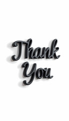 Fototapeta premium Thank You three-dimensional inscription in black on a white background for modern decor