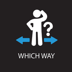 Man best decision icon making right choice person in confuse business direction crossroad 