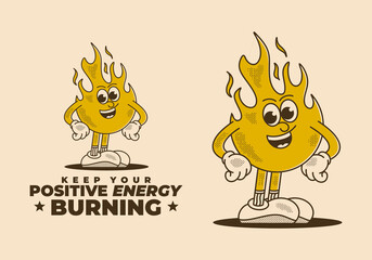 Keep your positive energy burning. Mascot character illustration of fire flame in standing pose