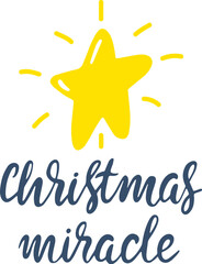 Christmas miracle hand drawn phrase. Vector lettering