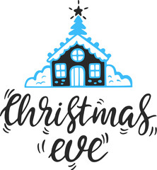Christmas eve hand drawn lettering. 