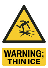 ISO warning safety signs tex variation_warning ; thin ice_portrait size a4/a3/a2/a1	
