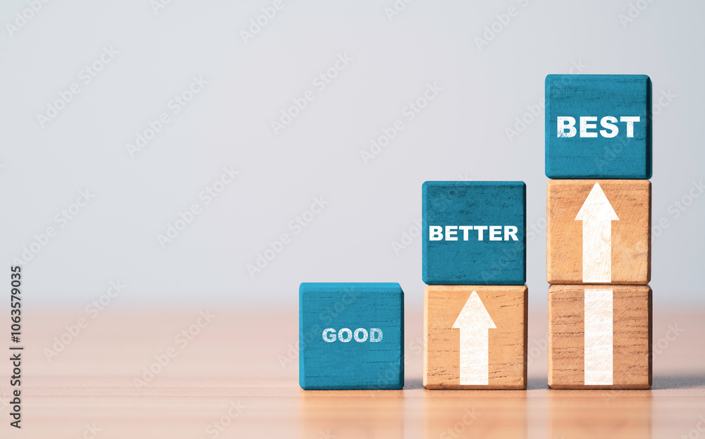 Poster Good better and best wording on blue wooden cube block with white up arrow for product and service quality continuous improvement or Kaizen concept.