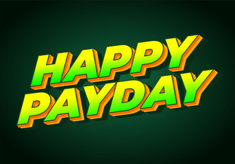 Happy payday text effect for social media ads. 3D style