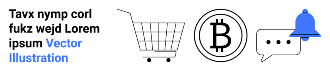 Shopping cart icon, Bitcoin symbol, notification bell, and chat bubble with placeholder text in monochrome and blue. Ideal for e-commerce, cryptocurrency, notifications, communication, financial