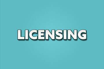 Licensing. A Illustration with white text isolated on light green background.