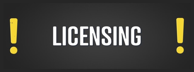 Licensing. A blackboard with white text. Illustration with grunge text style.