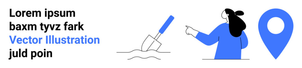 Woman pointing towards a giant location pin, a shovel in the ground, and placeholder lorem ipsum text. Ideal for web design, error pages, app guides, educational content, travel themes, construction
