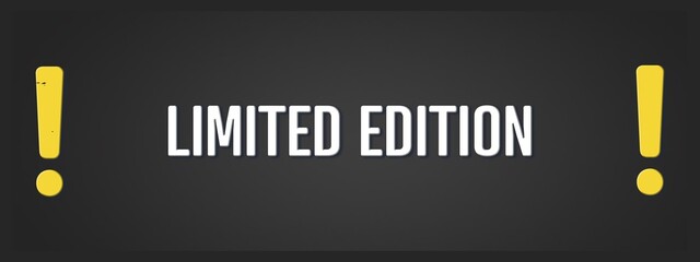 Limited Edition. A blackboard with white text. Illustration with grunge text style.