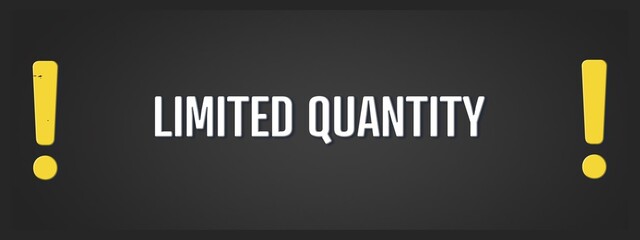 Limited quantity.. A blackboard with white text. Illustration with grunge text style.