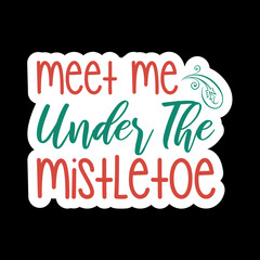 Meet Me Under The Mistletoe