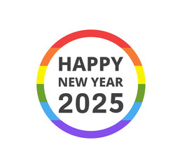 Happy New Year 2025. LGBTQ rainbow flag circle. LGBTQ Pride banner. Vector illustration