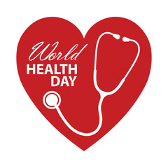 World Health Day. A red heart with an inscription and a stethoscope. Vector illustration isolated on a white background.
