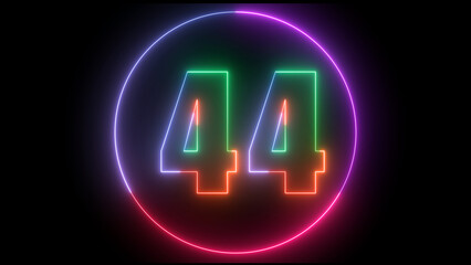 glowing Neon number  44 with neon circle illustrion on black background,  the best digital  Education concept. 