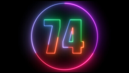 glowing Neon number 74 with neon circle illustrion on black background,  the best digital  Education concept. 