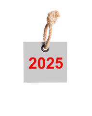 2025 tag on thick rope on white background