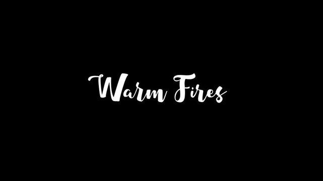 Warm Fires Christmas Quote Cursive Text Glitch Effect Animation on Black Background 