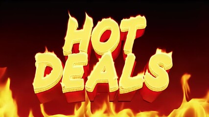 Bold text 'Hot Deals' surrounded by vivid flames highlights exciting offers.