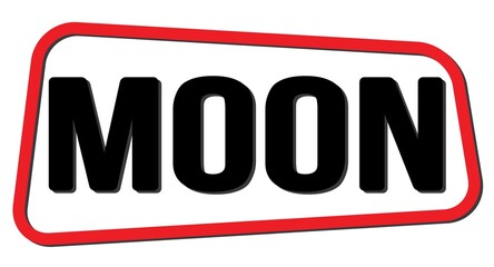 MOON text on red-black trapeze stamp sign.