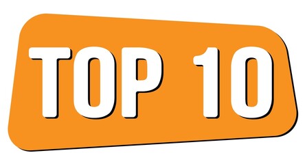 TOP 10 text on orange trapeze stamp sign.