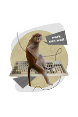 Artwork 3d collage sketch of exotic animal monkey sitting keyboard say work can wait postpone...