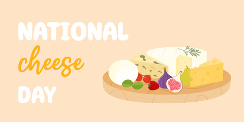 National Cheese day. Cheese lovers day. Different types of cheese with fruits. Vector design for banner, flyer, party invitations.