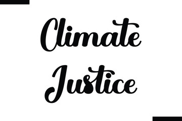 Climate justice Cursive Modern Text Typography