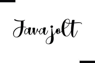  Java jolt Stylish Typography Text Of Food Saying
