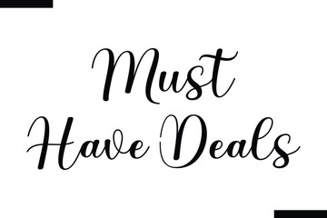 Must-have deals Stylish Typography Text On White Background