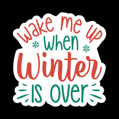 Wake Me Up When Winter Is Over