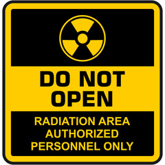 Obraz premium Do Not open, radiation area, sign vector