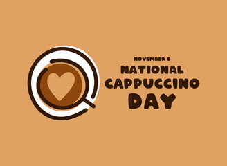 National Cappuccino Day. November 8. Brown background.