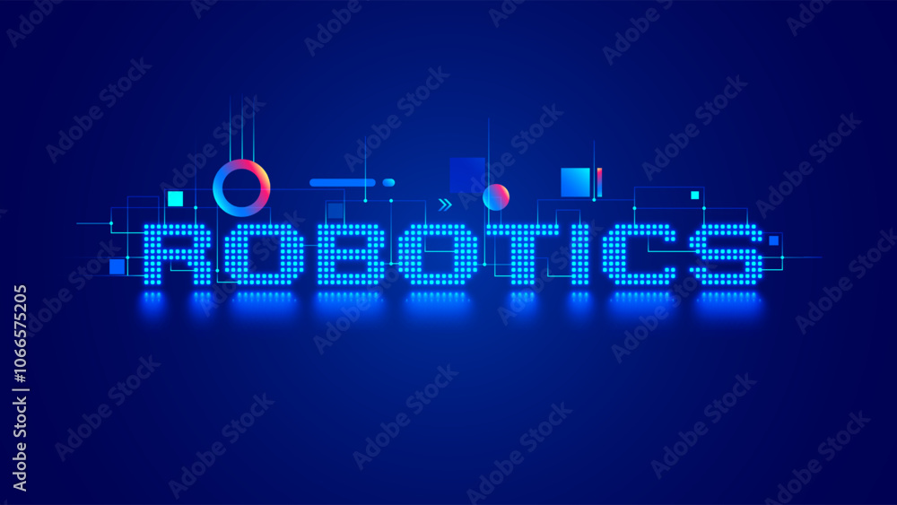 Poster Robotics title on abstract tech background. Neon pixels letters robotics on blue lighting in dark. Electronic technology banner or slid with word robotics. Word robotics consist pixel art letters.