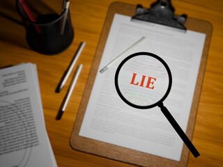 3D rendered "LIE" in bold red text under a magnifying glass on a clipboard paper, 3D rendered on a table.