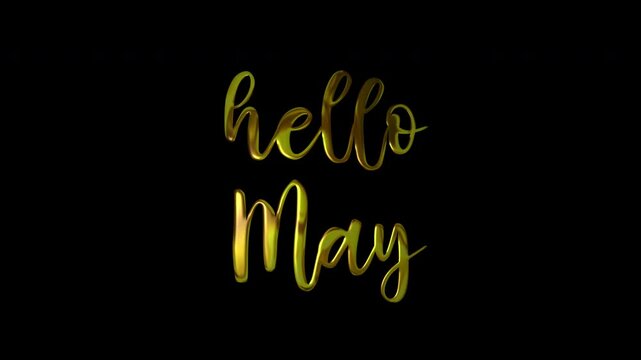 Hello May Gold Handwriting Text Animation. Add Luxury to Presentations, Videos, and Social Media with Hand-drawn, Precision Animations. Green Screen Background.