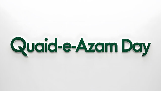 Lettering Quaid-e-Azam Day. 25th December. Great print for poster, decorative boards and cards. different style etc.