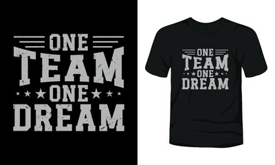 One Team One Dream typography t-shirt