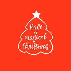 Have a magical Christmas lettering