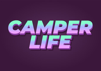 Camper life. Text effect design for social media or digital ads in bold fonts