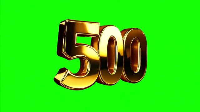 Golden Number 500 Animation on green screen background. Number Five hundred Animation. Figure 500 sign chroma key 4k video. Celebration,followers,social media