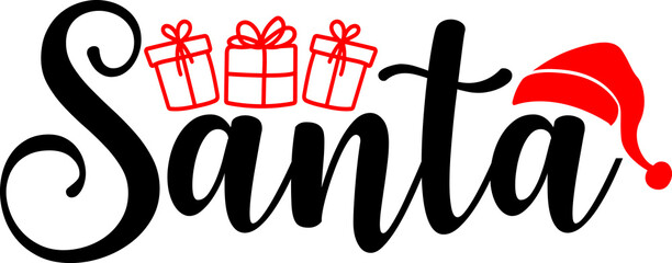 Santa christmas clip art typography design on plain white transparent isolated background for card, shirt, hoodie, sweatshirt, apparel, card, tag, mug, icon, poster or badge