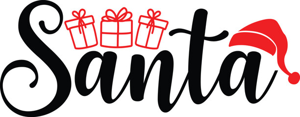 Santa christmas clip art typography design on plain white transparent isolated background for card, shirt, hoodie, sweatshirt, apparel, card, tag, mug, icon, poster or badge